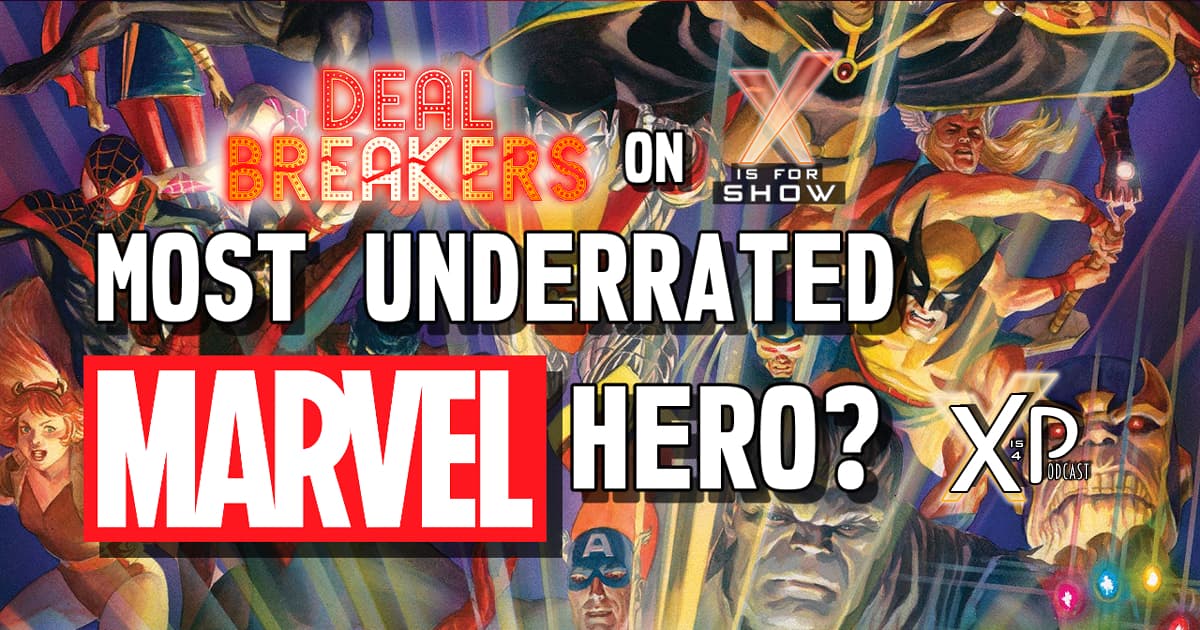 Deal Breakers: Who Is The Most Underrated Marvel Hero?