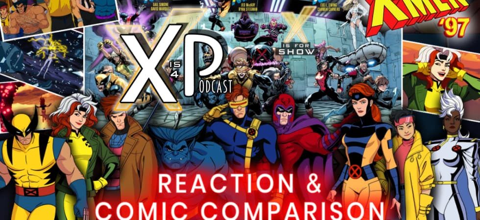 X-Men ‘97 Episodes 1-2 PLUS Where Are The Comics Now?