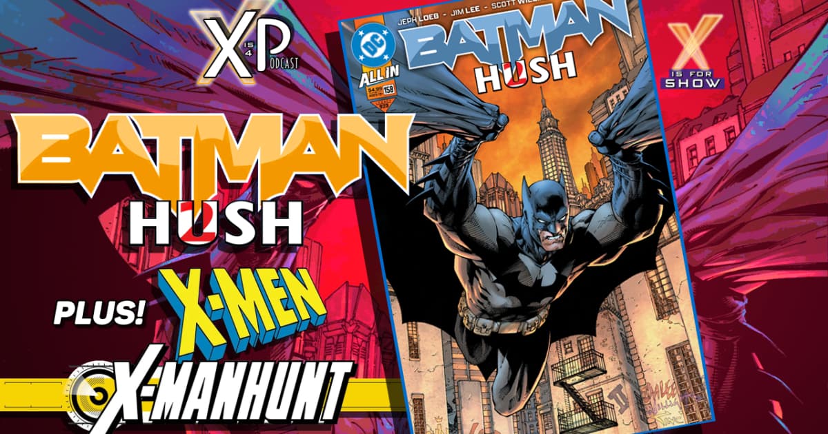 Reviewing Batman 158 - Hush 2 & X-Manhunt!