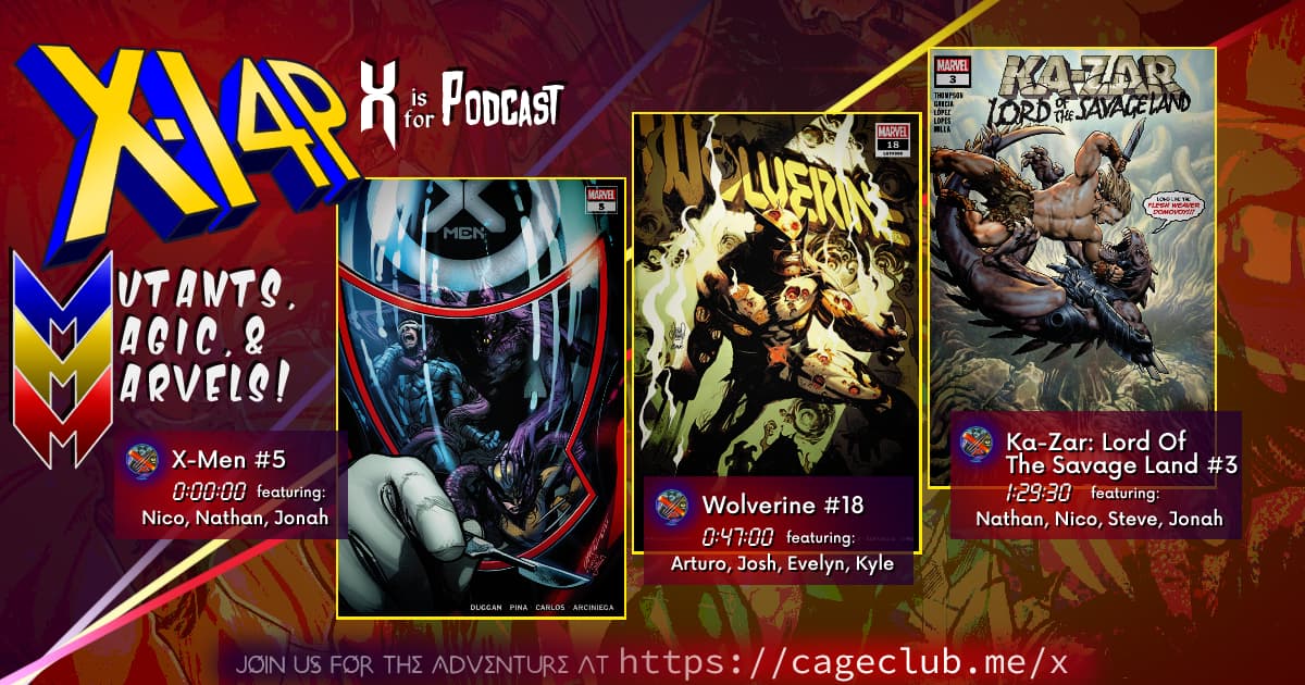 XI4P 270 -- X-Men #5, Wolverine #18, Ka-Zar: Lord Of The Savage Land #3!