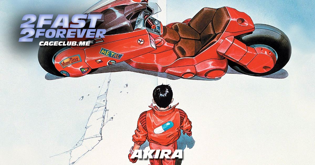 2 Fast 2 Forever #165 – Akira (1988)