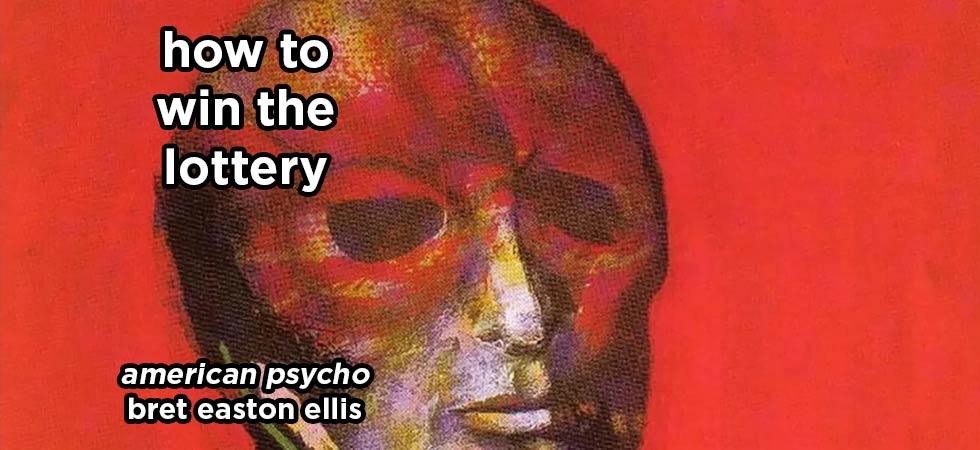 how to win the lottery s20e2 – american psycho by bret easton ellis