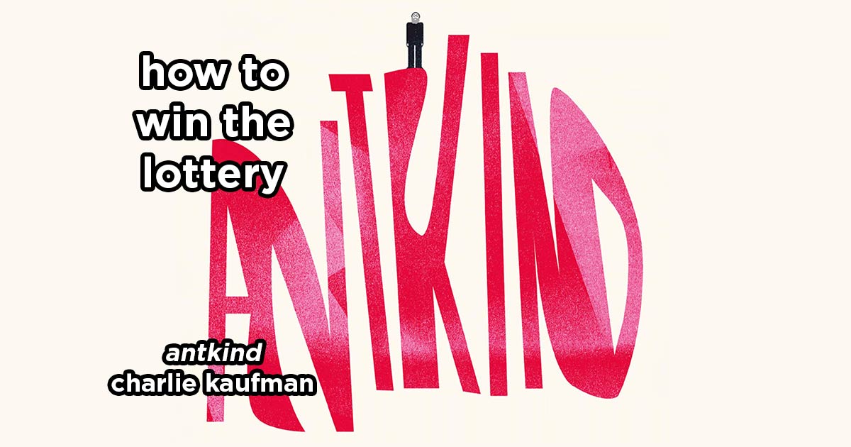 how to win the lottery s21e4 – antkind by charlie kaufman
