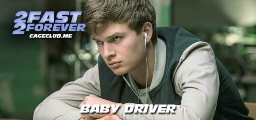 2 Fast 2 Forever #207 – Baby Driver (2017)
