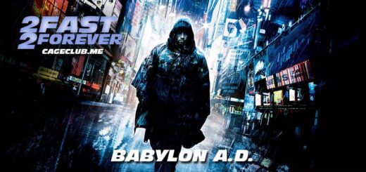 2 Fast 2 Forever #289 – Babylon A.D. (2008)