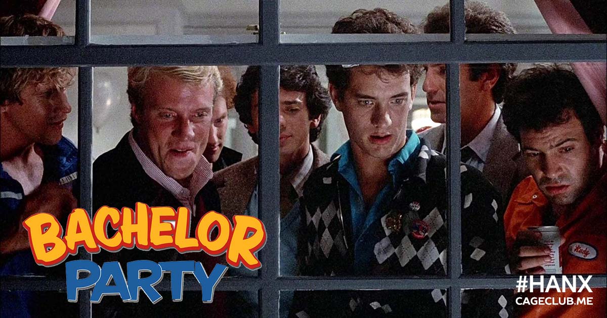 Bachelor Party (1984) HANX for the Memories The Tom Hanks Podcast