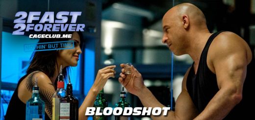 2 Fast 2 Forever #079 – Bloodshot (2020)