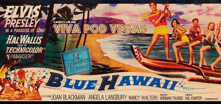 Viva Pod Vegas #008 – Blue Hawaii (1961)