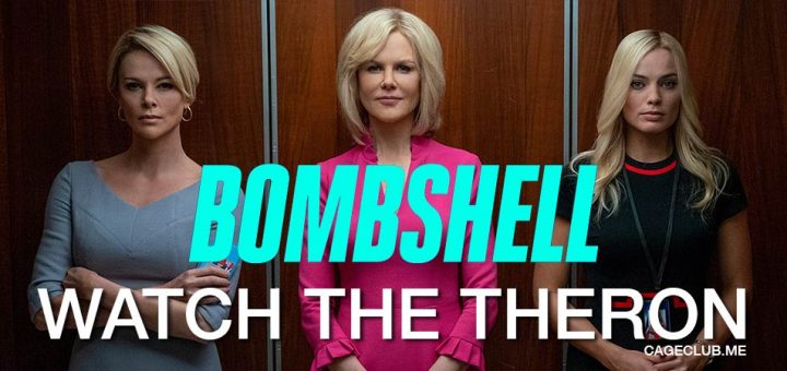 Watch The Theron #053 – Bombshell (2019)