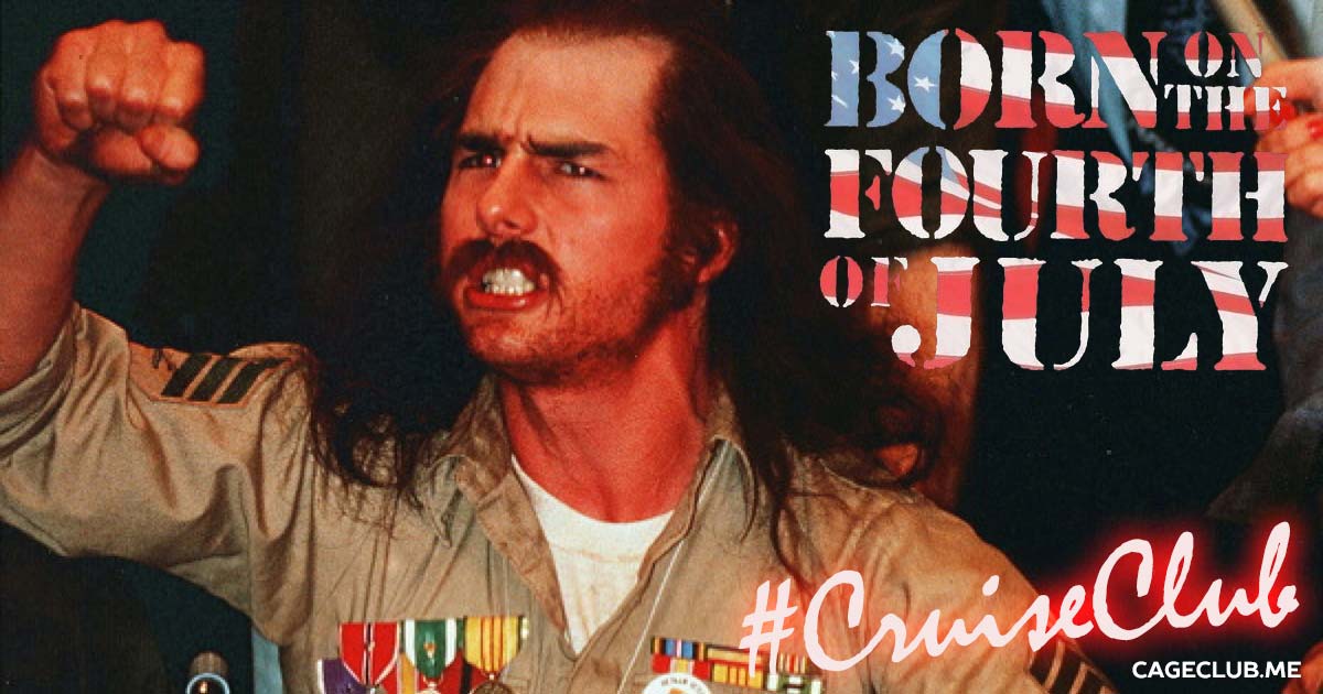 #CruiseClub #012 – Born on the Fourth of July (1989)