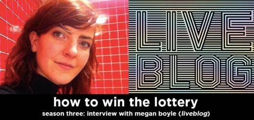 how to win the lottery s3e15 – megan boyle interview (author of liveblog)