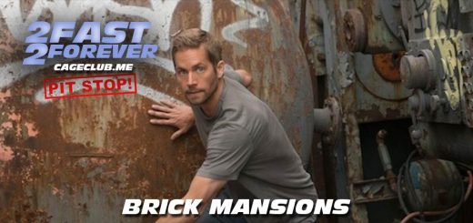 2 Fast 2 Forever #056 – Brick Mansions (2014)