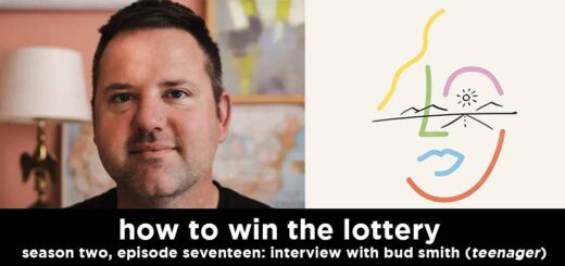 how to win the lottery s2e18 – interview with bud smith (author of teenager)