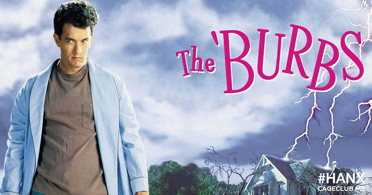 #HANX for the Memories #016 – The 'Burbs (1989)