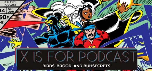 X is for Podcast #044 – Birds, Brood, and Buhsecrets