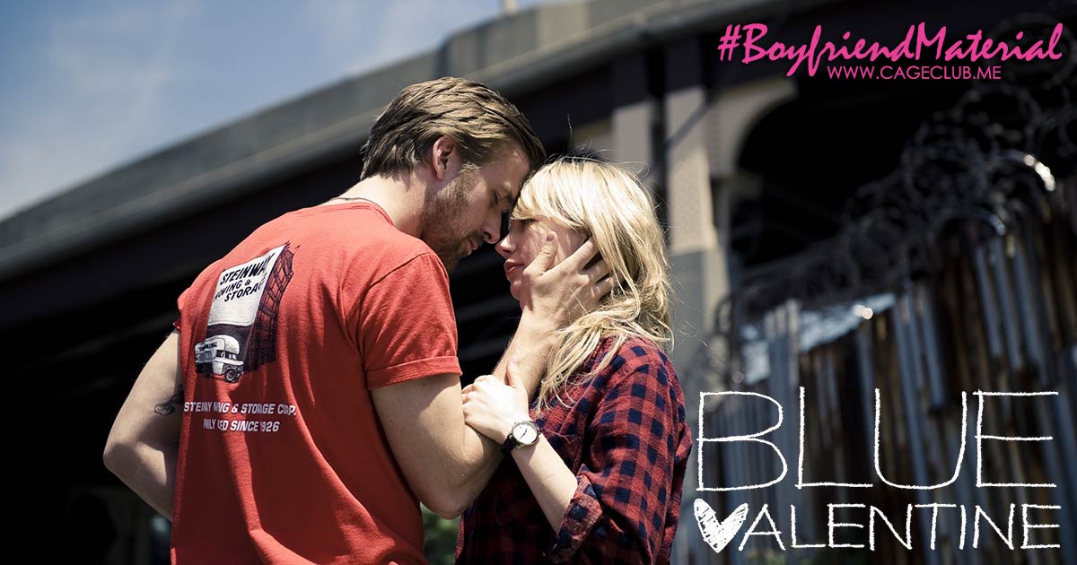 #BoyfriendMaterial #015 – Blue Valentine (2010)