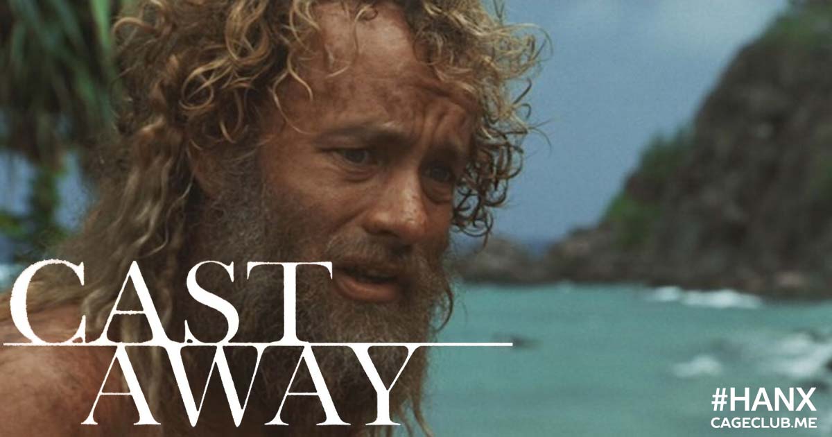 #HANX for the Memories #032 – Cast Away (2000)