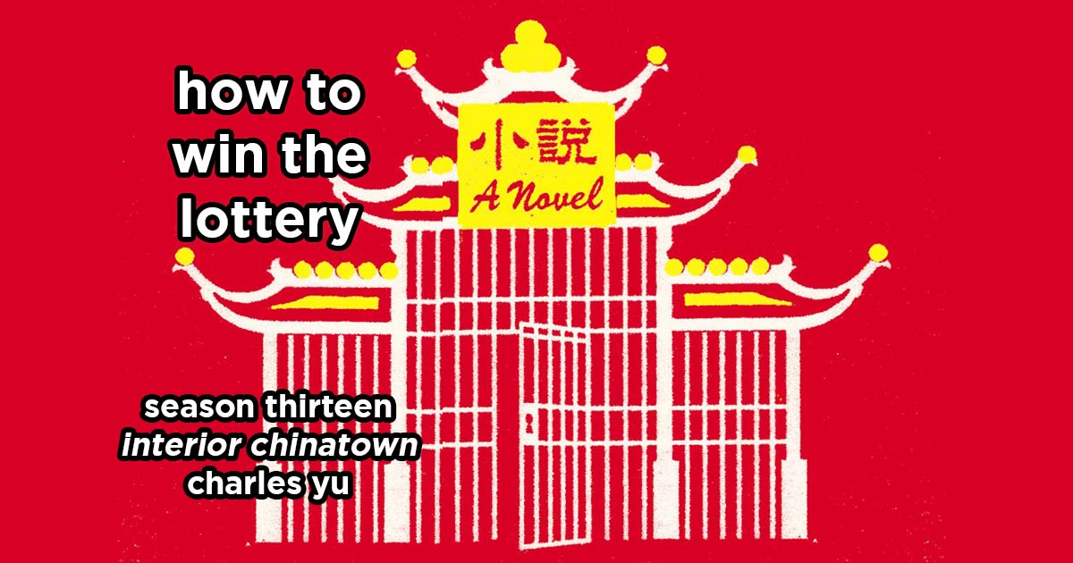 how to win the lottery s13e1 – interior chinatown by charles yu