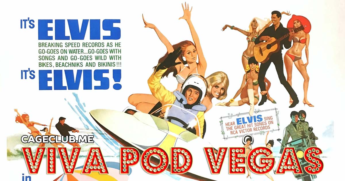 Viva Pod Vegas #028 – Clambake (1967)