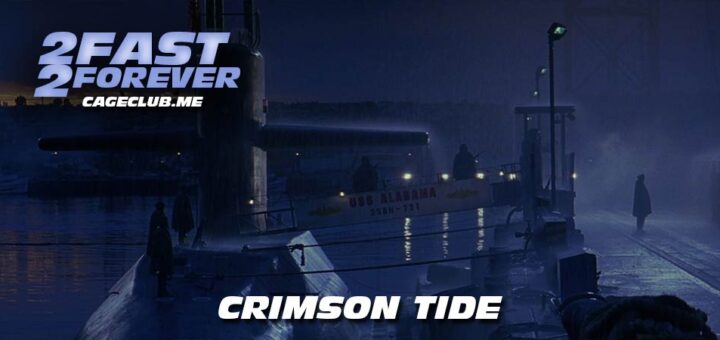 2 Fast 2 Forever #332 – Crimson Tide (1995)