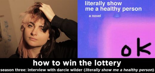how to win the lottery s3e8 – interview with darcie wilder (author of literally show me a healthy person)