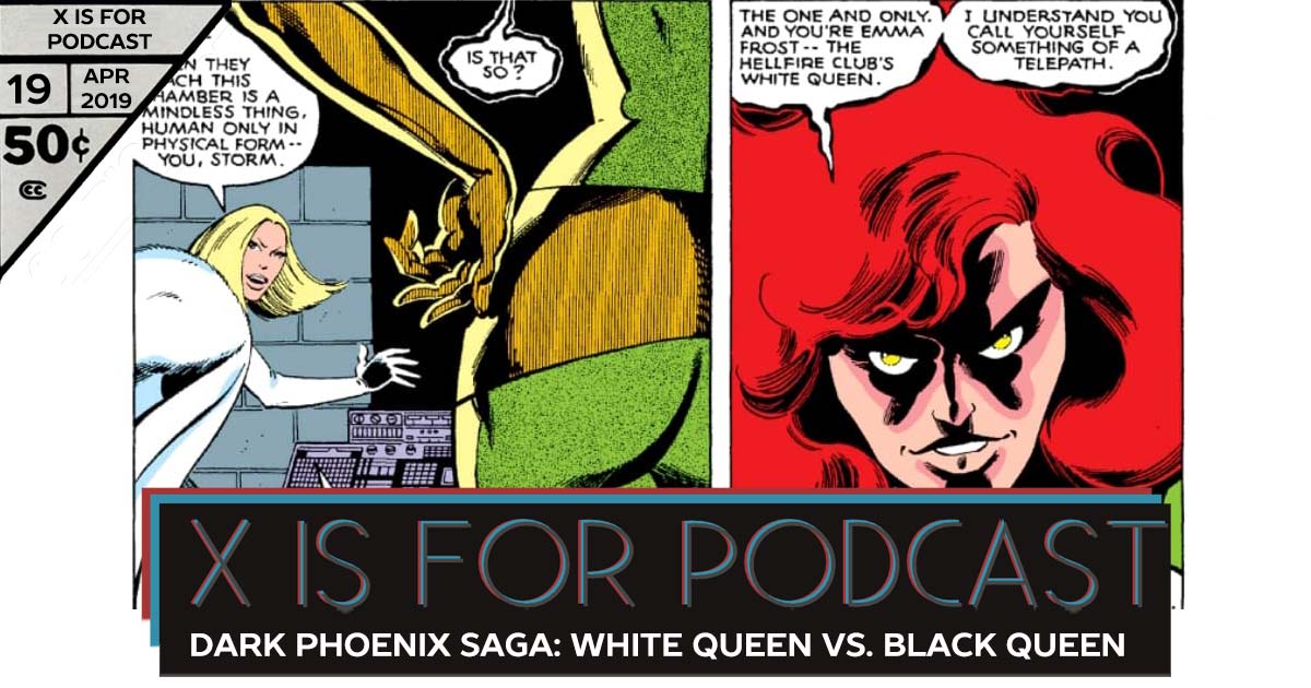 Dark Phoenix Saga, Part One: White Queen vs. Black Queen