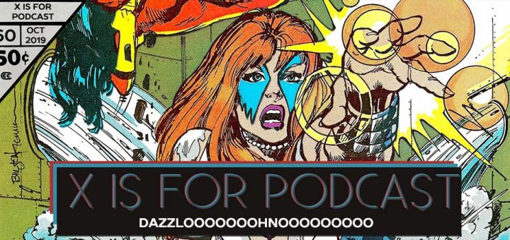 X is for Podcast #060 – DAZZLOOOOOOOHNOOOOOOOOO