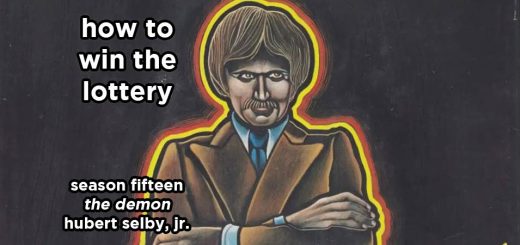 how to win the lottery s16e2 – the demon by hubert selby, jr.
