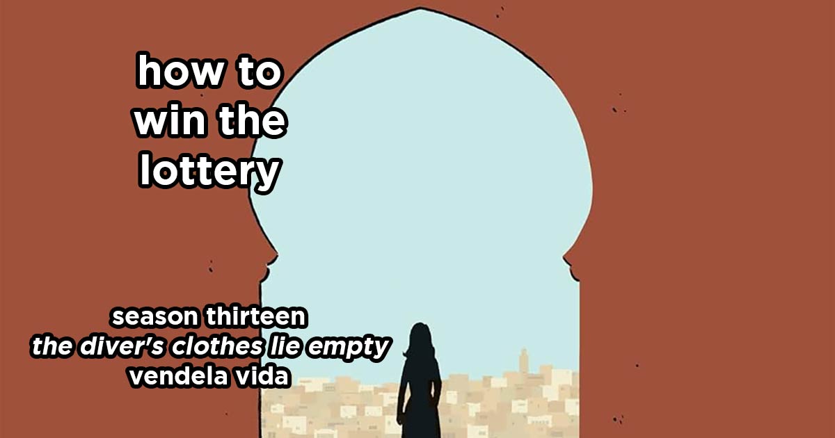 how to win the lottery s13e7 – the diver's clothes lie empty by vendela vida