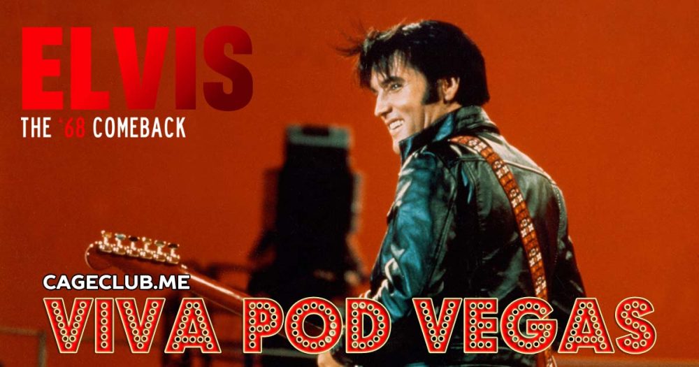 Viva Pod Vegas s2e1 – Elvis: The Comeback Special (1968)