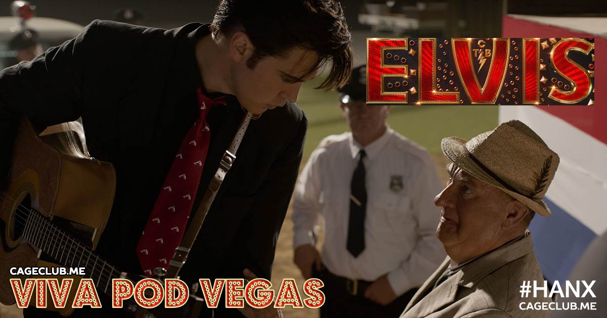 #HANX for the Memories #066 – Baz Luhrmann's Elvis (2022)
