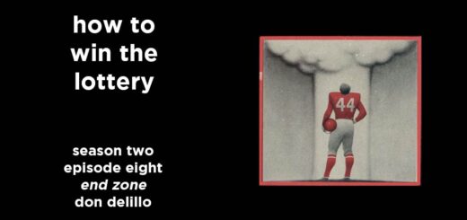 how to win the lottery s2e8 – end zone by don delillo