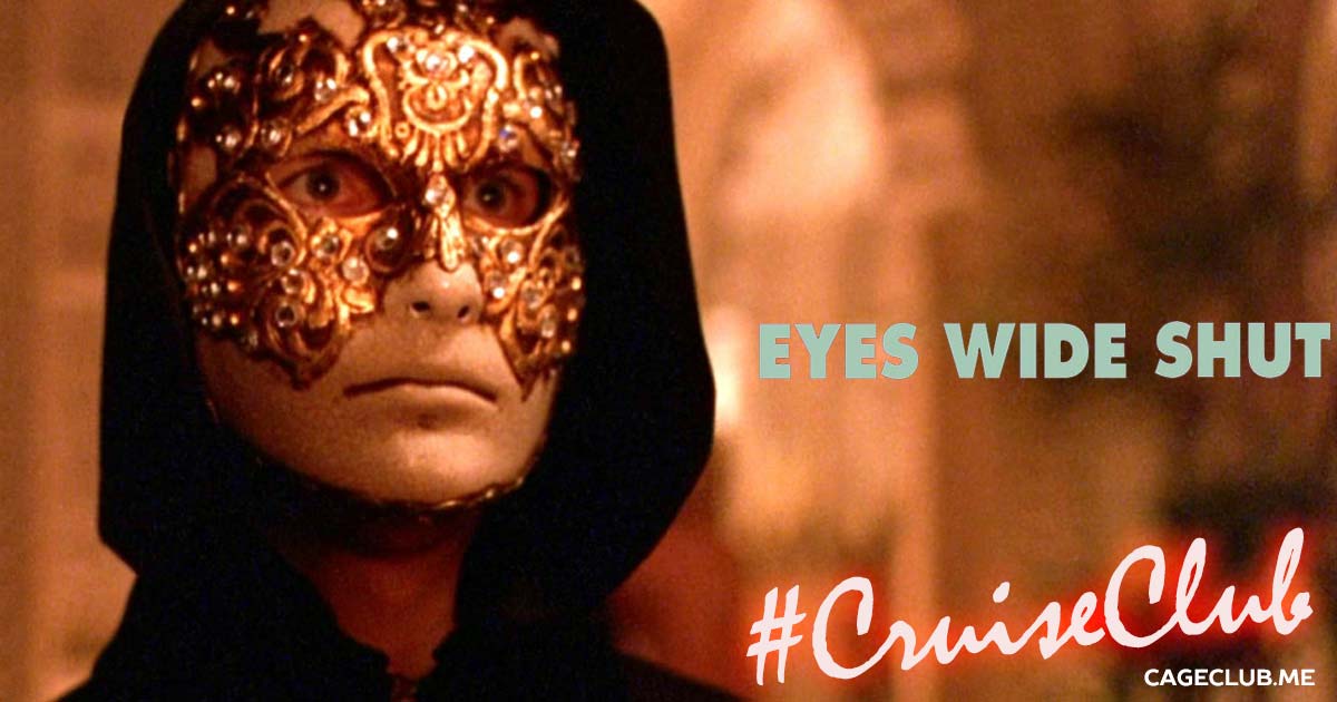 #CruiseClub #020 – Eyes Wide Shut (1999)