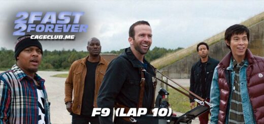 2 Fast 2 Forever #231 – F9 (Lap 10)