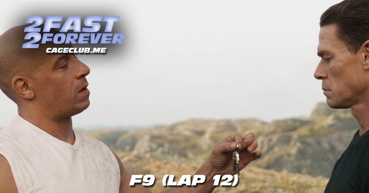 2 Fast 2 Forever #287 – F9 (Lap 12)