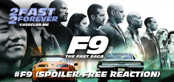 2 Fast 2 Forever #188 – #F9 (Spoiler-Free Immediate Reaction)