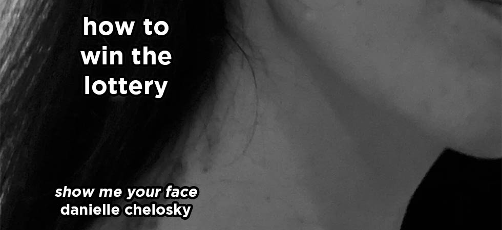 how to win the lottery s15e1 – cheat and show me your face by danielle chelosky