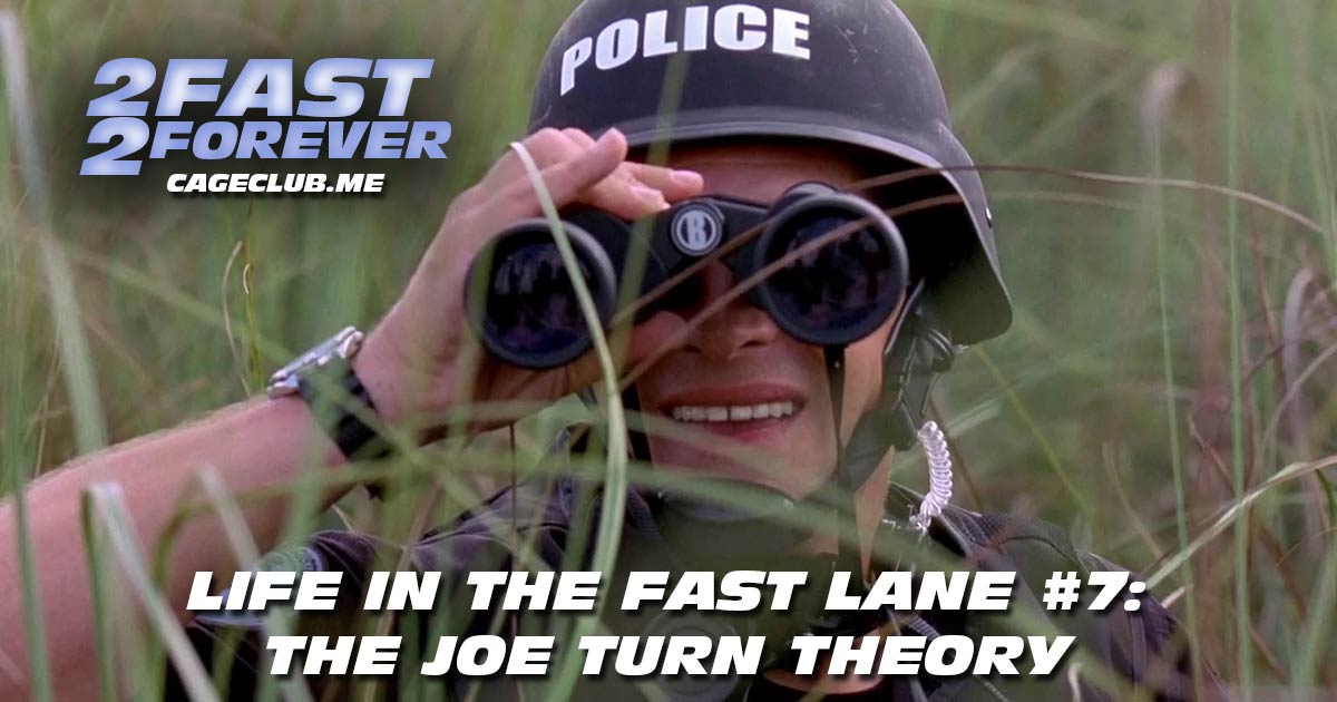2 Fast 2 Forever #279 – The Joe Turn Theory | Life in the Fast Lane #7