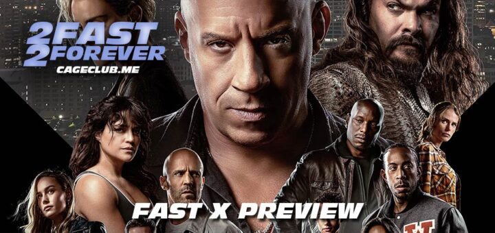 2 Fast 2 Forever #294 – Fast X Preview