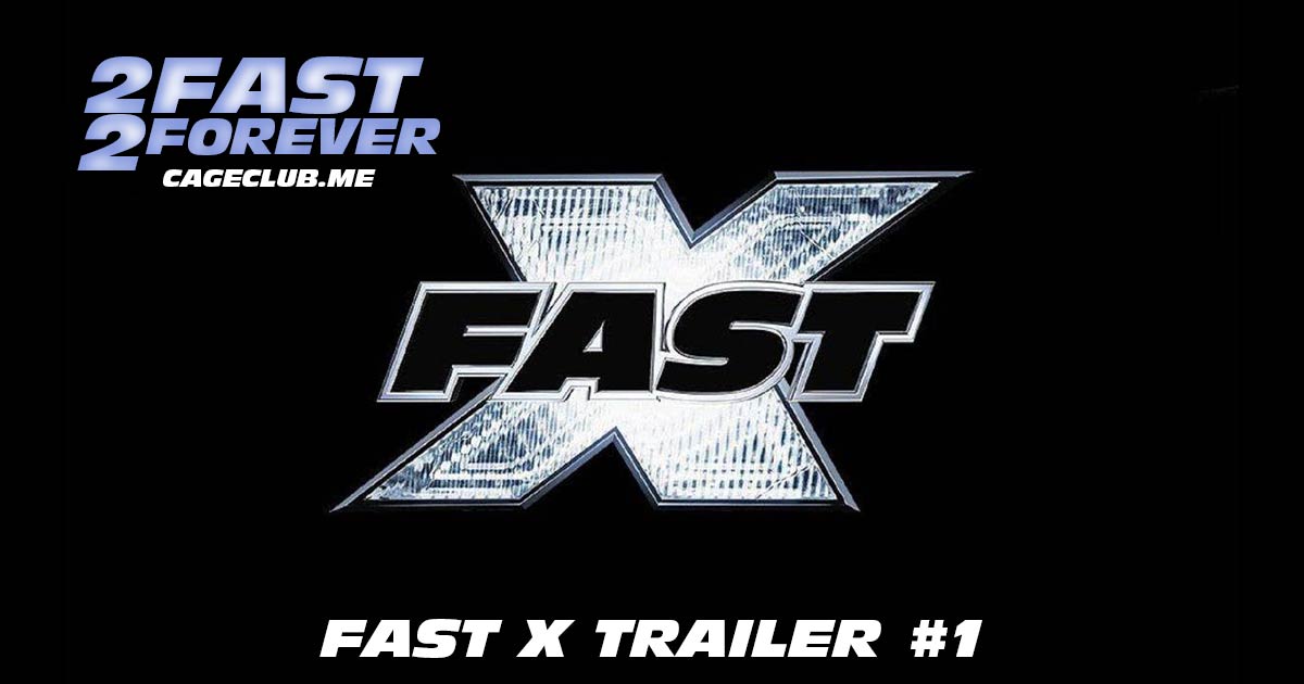 2 Fast 2 Forever – Fast X Trailer #1