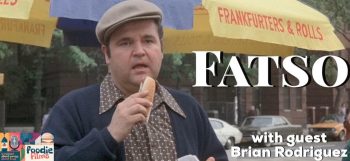 Foodie Films #086 – Fatso (1980)