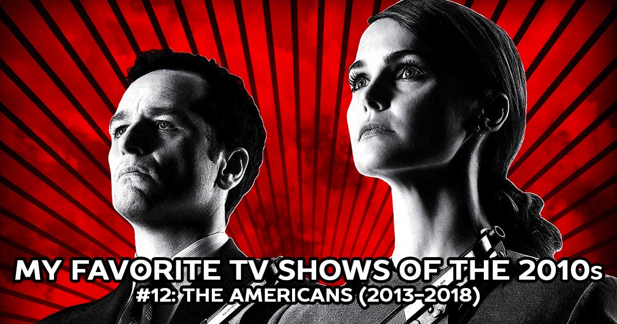 My Favorite Shows, #12: The Americans (2013-2018)