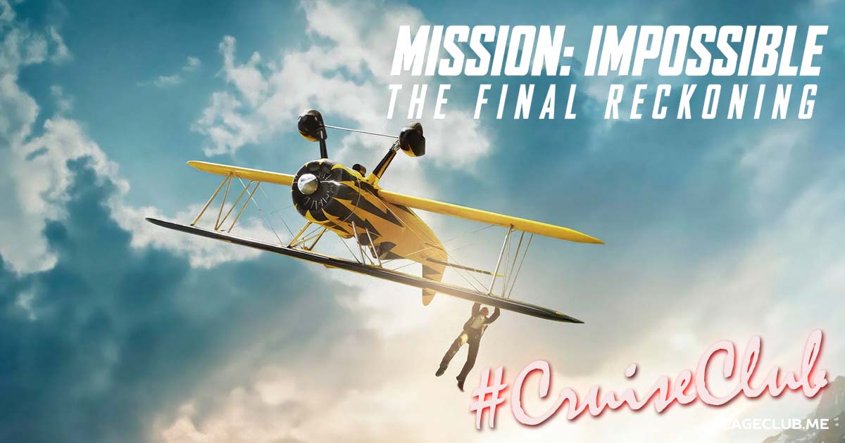 #CruiseClub #049 – Mission: Impossible - Final Reckoning (2025)