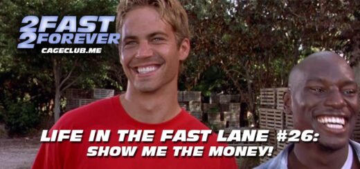 2 Fast 2 Forever #351 – Show Me the Money! | Life in the Fast Lane #26