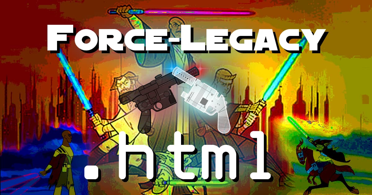 forcelegacy.html #083 – Clone Wars! No The! Episode Two