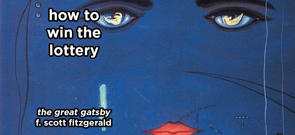 how to win the lottery s20e1 – the great gatsby by f. scott fitzgerald