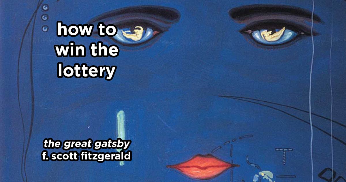 how to win the lottery s20e1 – the great gatsby by f. scott fitzgerald
