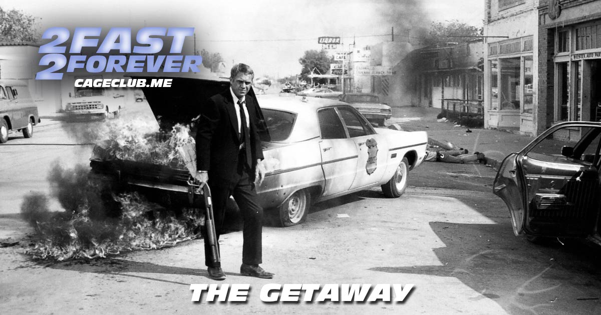 2 Fast 2 Forever #109 – The Getaway (1972)