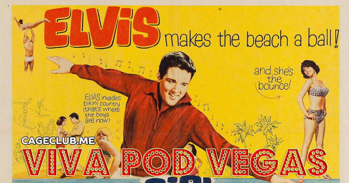 Viva Pod Vegas #018 – Girl Happy (1965)
