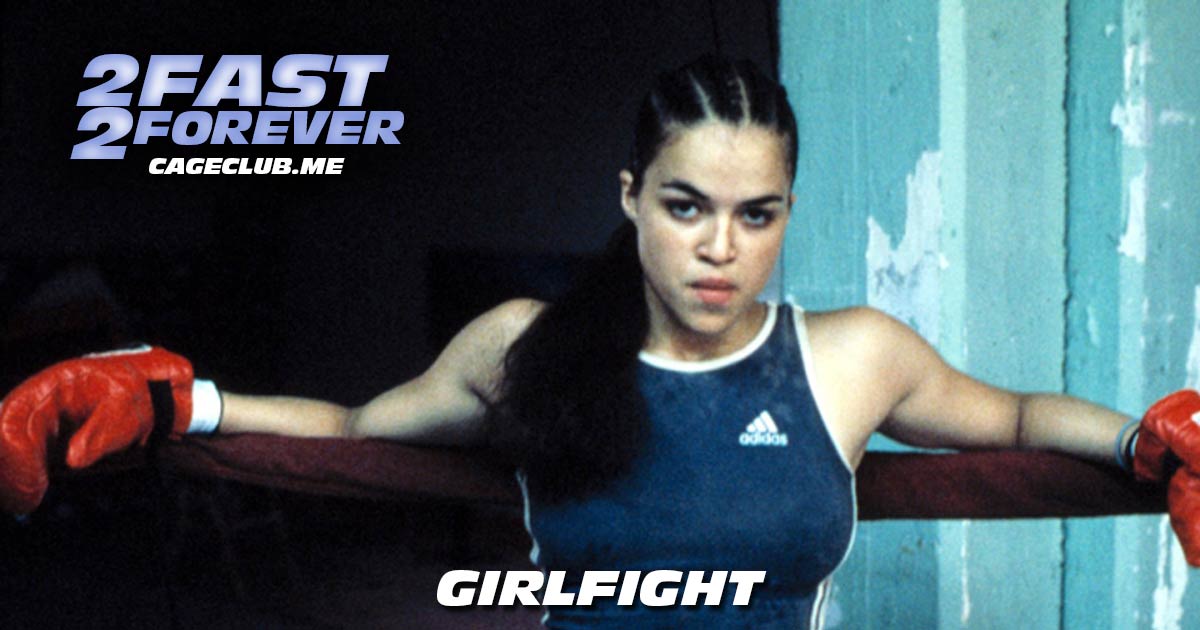 2 Fast 2 Forever #123 – Girlfight (2000)